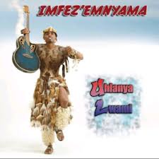 Imfez’emnyama - UHLANYA LWAMI Album zip