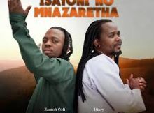 Isayoni NoMnazaretha – Ngiphile Kahle (Zamoh Cofi & Diary)