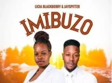 Jay Spitter – Imibuzo ft Licia Blackberry