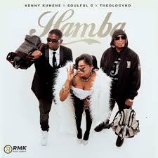 Kenny Kunene, Soulful G & TheologyHD - HAMBA