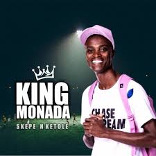 King Monada - Ketswa kgole
