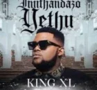 King XL ft Nokwazi – Imithandazo Yethu