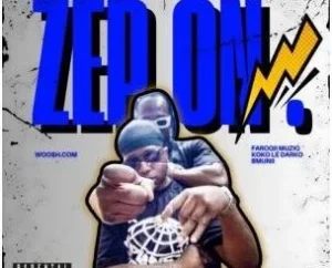 Koko Lé Darko – ZEP ON ft FaroQii MuziQ & Bmunii