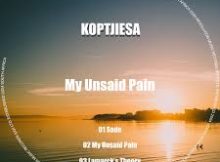EP: KoptjieSA – My Unsaid Pain