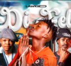 LAWKIID – Di Fele Ft. Sannere & Darky Micky