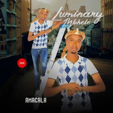 LUMINARY MBHELE – AMACALA EP 2026