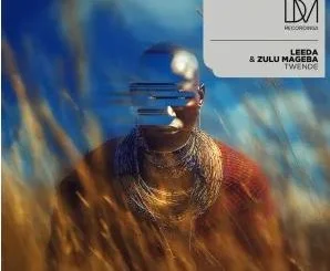 Leeda & Zulu Mageba – Twende