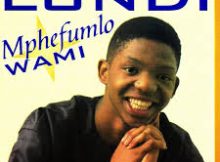 Lundi - Mphefumlo Wami