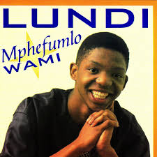 Lundi - Mphefumlo Wami 