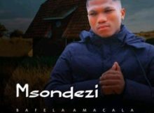 MSONDEZI – Themba Mina ft. Bhincakazi