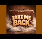 Maada17 – Take Me Back