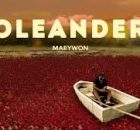 Maeywon, Murumba Pitch - Oleander (ft. Rehsa, Spaceboymercury)