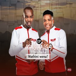 Maganga Thishela – Sigubha umtshwarelo Ft Mjolisi