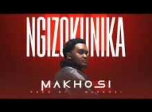 Makhosi - Ngizokunika