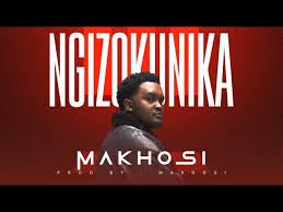 Makhosi - Ngizokunika