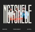 Makhosi – Ngtshele ft Sir Trill & Frank Mabeat