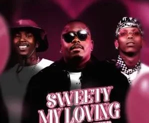 Mellow & Sleazy & Tman Xpress – Sweety My Loving (feat. Ndibo Ndibs & Djy Zan SA)