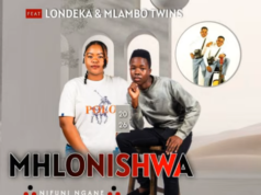 Mhlonishwa SA – Nifuni ngane Ft. Londeka & Mlambo Twins