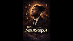 Mke - Soul Step 3 Ep / Album 2026
