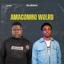 Ngobz­ – Amacombo World­­ ft Bluenax