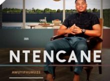 Ntencane – Enxiweni Elinethuna