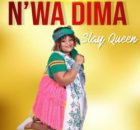 Nwa Dima – Slay Queen