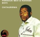 Paradzai Mesi – Muudzei Chete Ft Njerama Boys