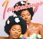 Q Twins – Imicabango