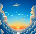 Sir Mosl ft MoreSou – Oh Yeah (Lord, You’ve Been Good)
