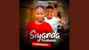 Siyanda tshabalala – Uzophumelela ft. Inkosi yamagcokama)