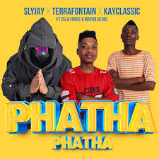 Slyjay, Terra Fontain, KayClassic - Phatha Phatha ft Zela Force & Mayor De Mc
