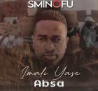 Sminofu - Imali Yase Absa