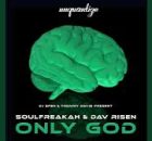SoulFreakah & Dav Risen – Only God (Main Mix)