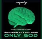 SoulFreakah – Only God (Main Mix) ft Dav Risen