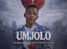 Sqiniseko SqinQ – Umjolo feat Naledi Aphiwe & Duncan Skuva