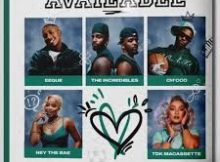 The Incredibles & EeQue – Available ft. TDK Macassette, Ney The Bae & Ch’cco