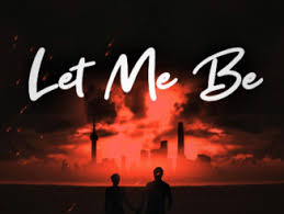 The Second Voice - LET ME BE Song