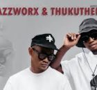 Thukuthela & Jazzworx - ITHEMBA (ft Sun-El Musician, Oscar Mbo, Thatohatsi ) 3 Step