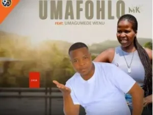 UMafohlo MK – Umuntu umazifela Ft. uMaGumede Wenu