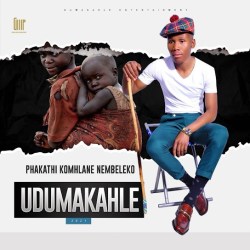 Udumakahle – Kuyaphileka naso