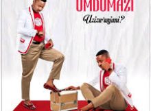 Umdumazi – Buya