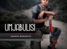 Umjabulisi – Shutha mfana