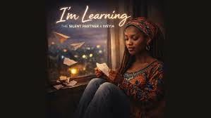 The Silent Partner – I’m Learning Ft. IVEY.H