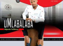 uMlabalaba - Ulele uMama