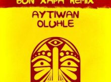Aytiwan – Bayambiza (Bun Xapa Remix) ft. Oluhle