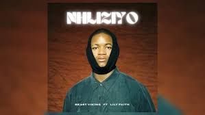 Beast Viking – Nhliziyo ft Lily Faith