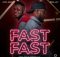 Bee Jay ft Ace Jizzy - Fast Fast