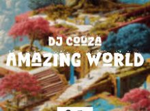 DJ Couza – Amazing World