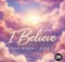 Dav Risen & Exte C – I Believe