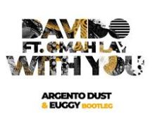 Davido - With You(Argento Dust & Euggy Bootleg)